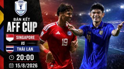 Singapore đại chiến Thái Lan: Bất khả chiến bại chạm trán toàn thắng